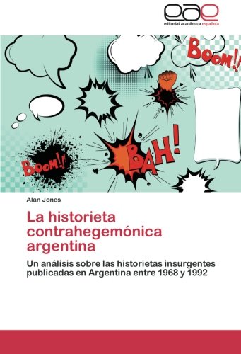 La historieta contrahegemónica argentina: Un análisis sobre las historietas insurgentes publicadas en Argentina entre 1968 y 1992