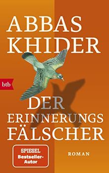 Der Erinnerungsfälscher: Roman