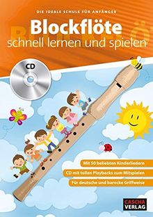 Blockflöte - schnell lernen und spielen