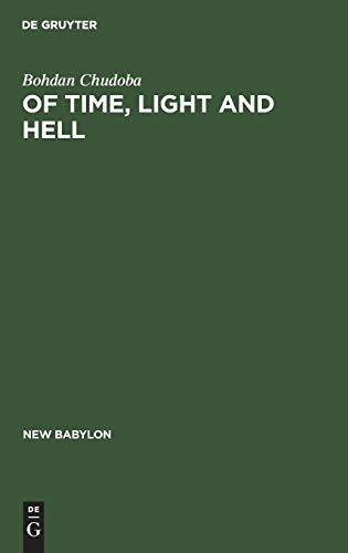 Of time, light and hell: Essays in interpretation of the Christian message (New Babylon, 19)