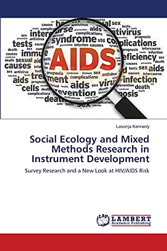 Social Ecology and Mixed Methods Research in Instrument Development: Survey Research and a New Look at HIV/AIDS Risk