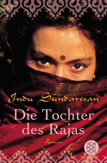 Die Tochter des Rajas: Roman