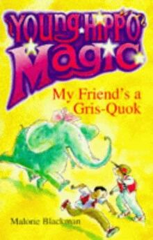 My Friend's a Gris-Quok! (Young Hippo Magic)