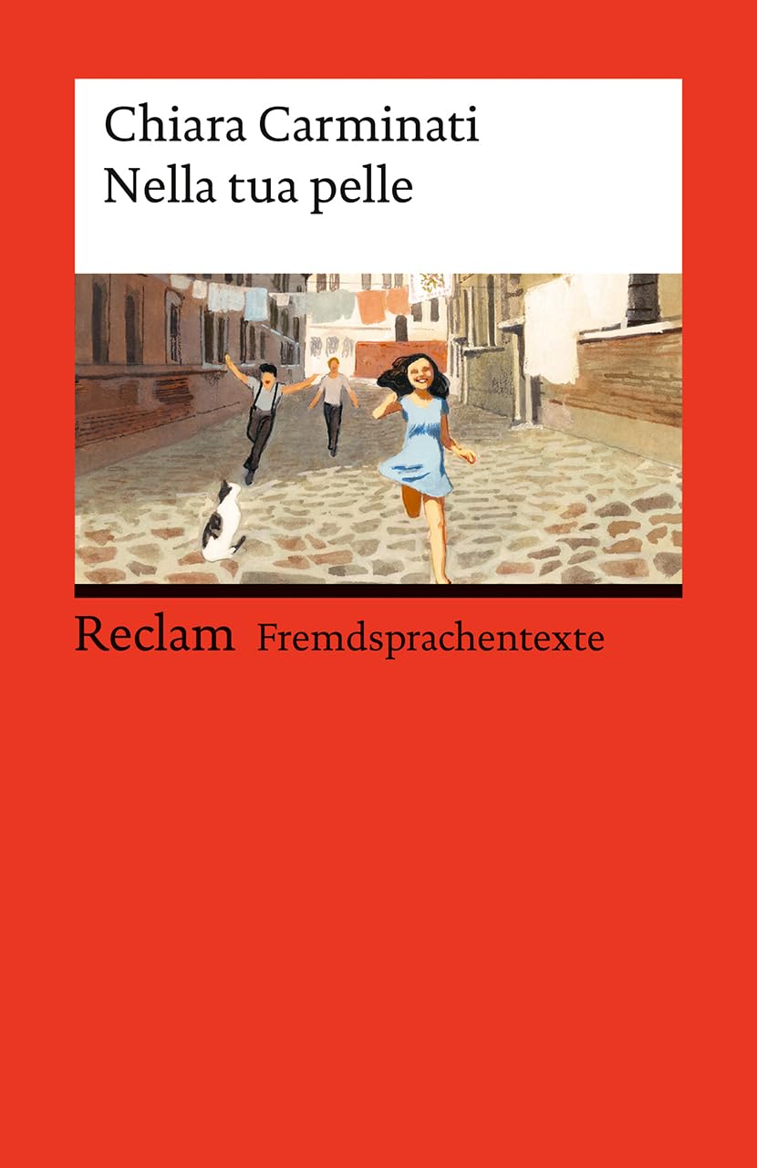 Nella tua pelle. Italienischer Text mit deutschen Worterklärungen. Niveau B1–B2 (GER): Die fesselnde Aufarbeitung eines tragischen Kriegsphänomens (Reclams Universal-Bibliothek)