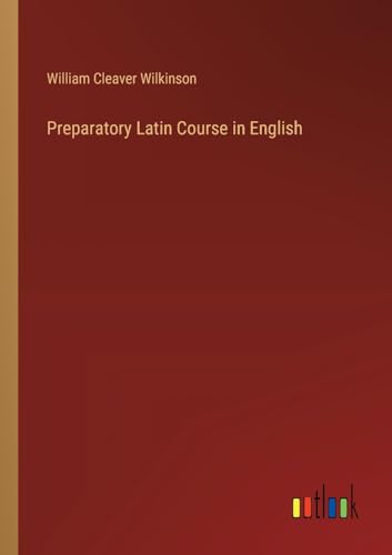 Preparatory Latin Course in English