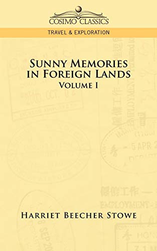Sunny Memories in Foreign Lands: Volume 1