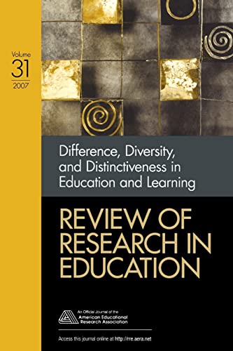 Difference, Diversity, and Distinctiveness in Education and Learning: Volume 31 (Review of Research in Education, Band 31)