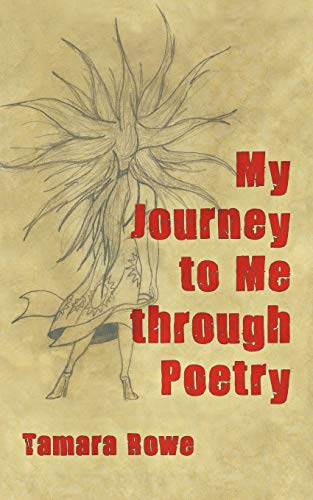 My Journey To Me Through Poetry