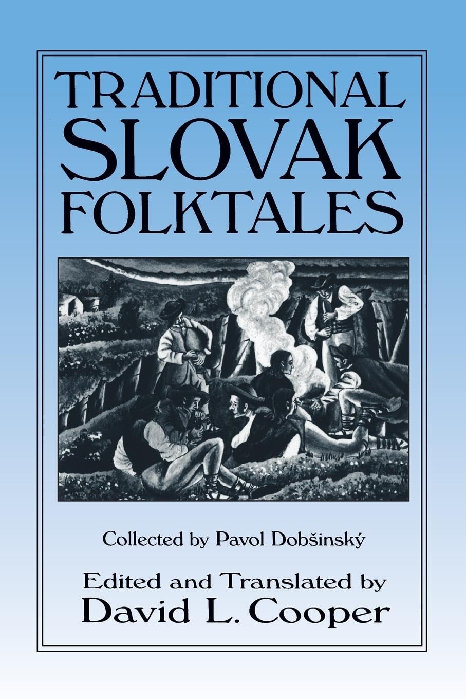 Traditional Slovak Folktales (Folklore and Folk Cultures of Eastern Europe)
