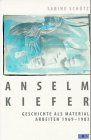 Anselm Kiefer, Geschichte als Material, Arbeiten 1969-1983
