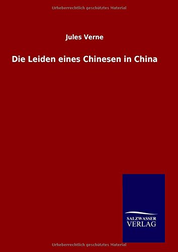 Die Leiden eines Chinesen in China