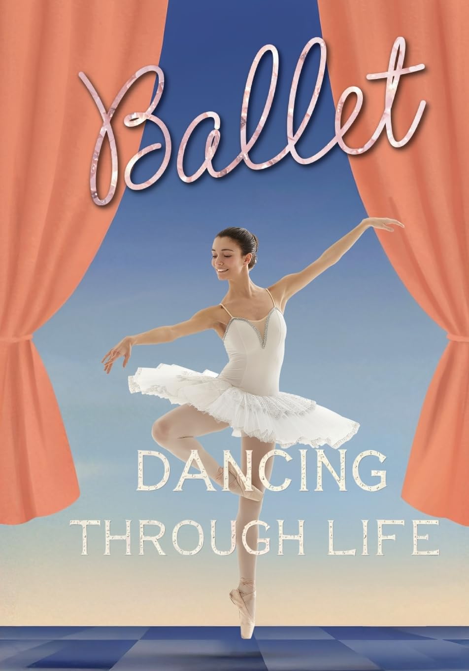 Ballet (Dancing Through Life, Band 2)