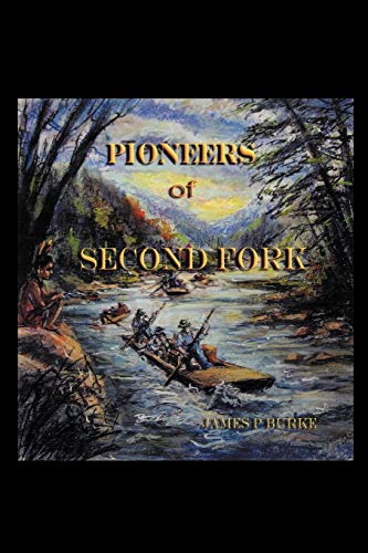 Pioneers Of Second Fork