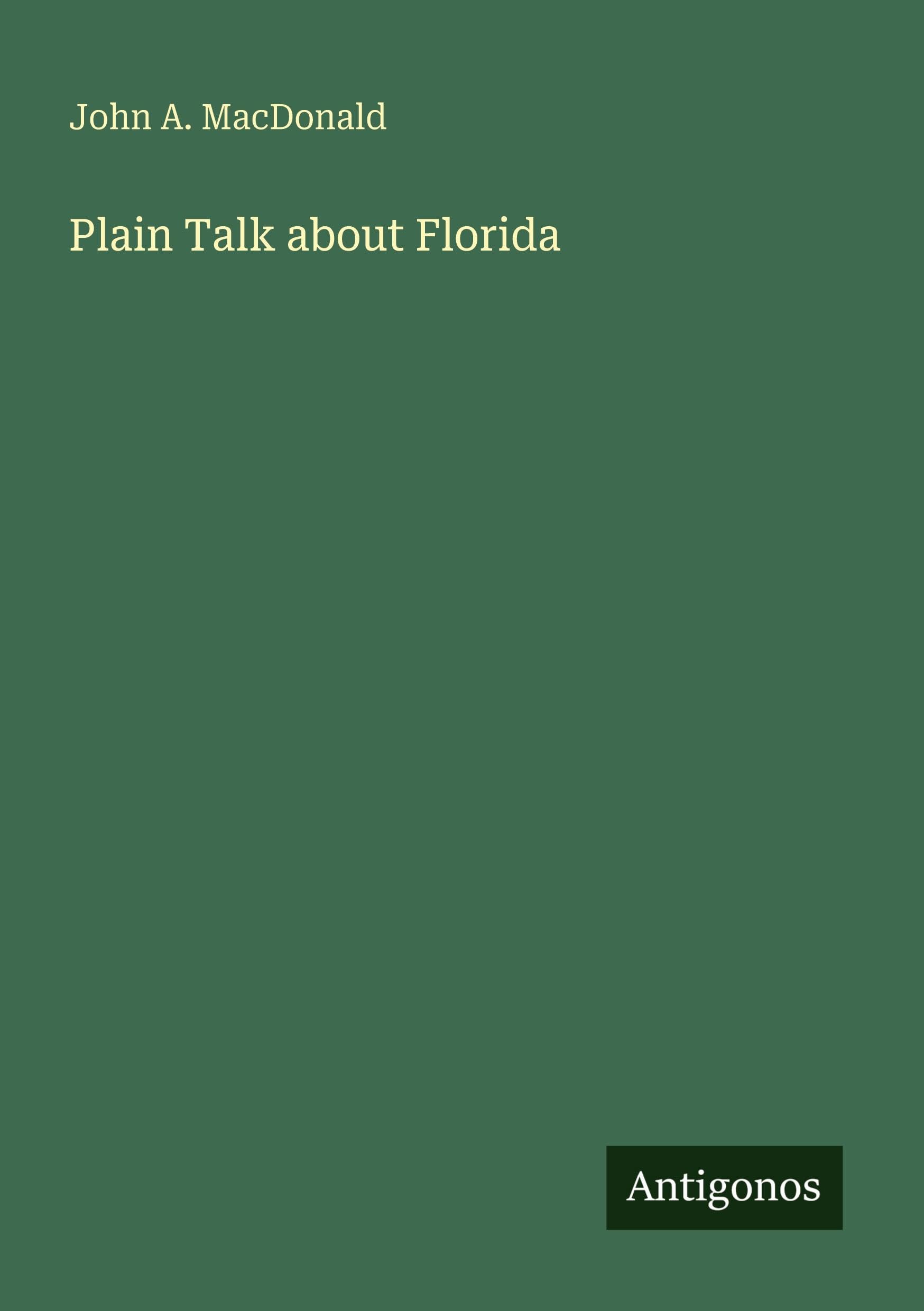 Plain Talk about Florida