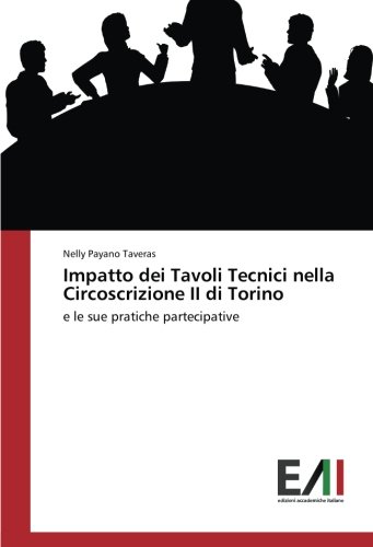 Impatto dei Tavoli Tecnici nella Circoscrizione II di Torino: e le sue pratiche partecipative