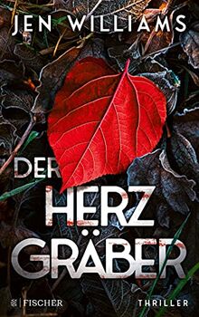 Der Herzgräber: Thriller