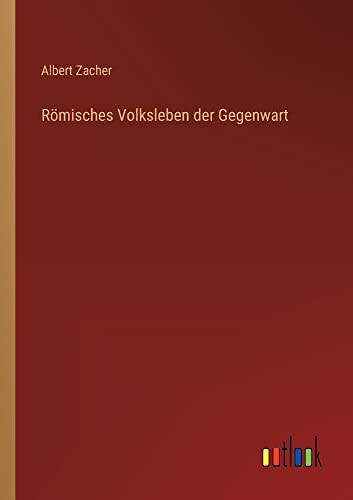 Römisches Volksleben der Gegenwart
