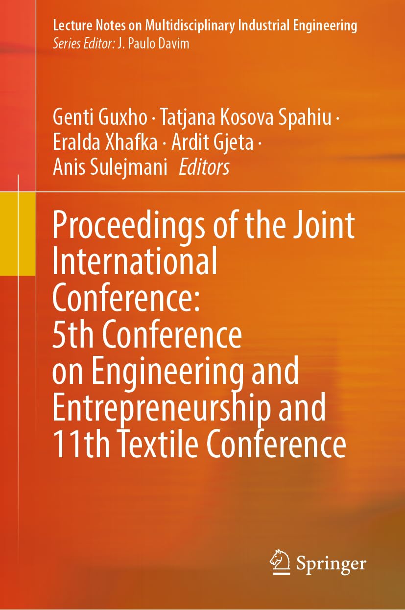 Proceedings of the Joint International Conference: 5th Conference on Engineering and Entrepreneurship and 11th Textile Conference