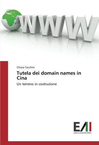Tutela dei domain names in Cina: Un terreno in costruzione