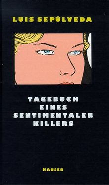 Tagebuch eines sentimentalen Killers: Roman