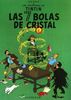 Tintín: Las Siete bolas de cristal (Las Aventuras De Tintin)