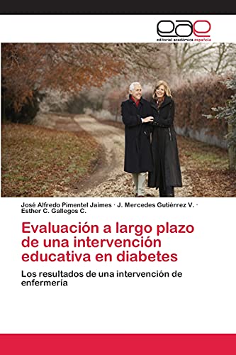 Evaluación a largo plazo de una intervención educativa en diabetes: Los resultados de una intervención de enfermería
