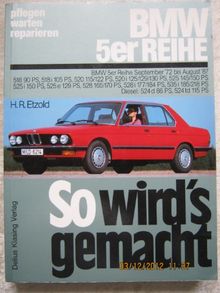 So wird's gemacht, pflegen warten reparieren, Band 68: BMW 5er-Reihe 9/72 bis 7/81 (Typ E12) und 7/81 bis 8/87 (Typ E28)