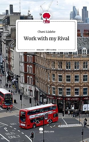 Work with my Rival. Life is a Story - story.one