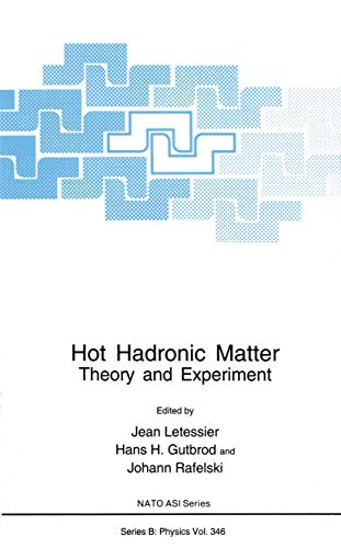 Hot Hadronic Matter: Theory And Experiment (Nato Science Series B: (Closed)) (Nato Science Series B:, 346, Band 346)