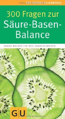 300 Fragen zur Säure-Basen-Balance (Große GU Kompasse)