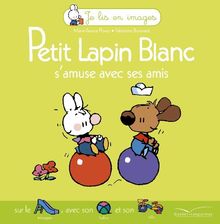 Petit Lapin Blanc s'amuse avec ses amis von Floury, Marie-France | Buch | Zustand gut