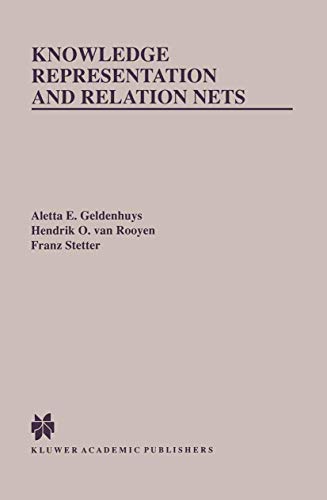 Knowledge Representation and Relation Nets (The Springer International Series in Engineering and Computer Science, 506, Band 506)