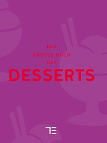 Das große Buch der Desserts (Teubner Sonderleistung)