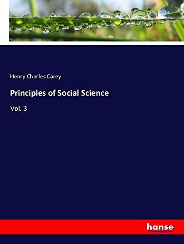 Principles of Social Science: Vol. 3
