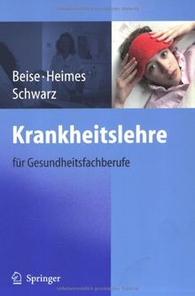 Krankheitslehre: für Gesundheitsfachberufe: Fur Gesundheitsfachberufe