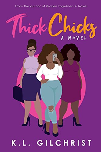 Thick Chicks: A Novel