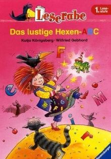 Das lustige Hexen-ABC. Leserabe. 1. Lesestufe, ab 1. Klasse