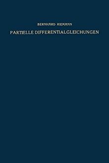 Partielle Differentialgleichungen und ihre Anwendungen auf physikalische Fragen