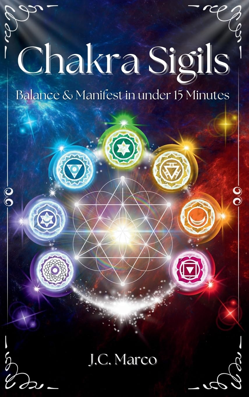 Chakra Sigils: Balance & Manifest in under 15 Minutes