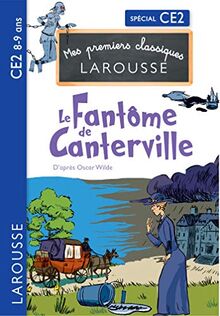 Le fantôme de Canterville : spécial CE2, 8-9 ans