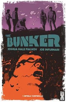 The Bunker - Tome 01 : Capsule temporelle von Joshua Hale Fialkov | Buch | Zustand sehr gut