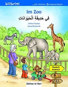 Im Zoo: Kinderbuch Deutsch-Arabisch