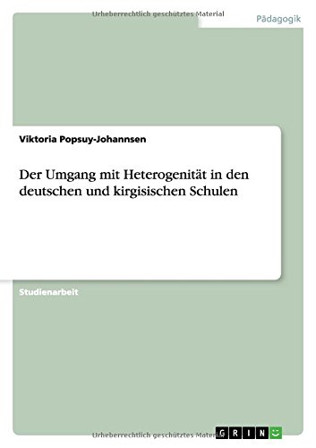 Der Umgang mit Heterogenität in den deutschen und kirgisischen Schulen