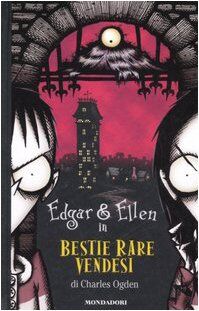 Bestie rare vendesi (Edgar e Ellen, Band 1)