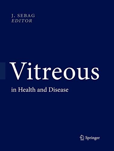 Vitreous: in Health and Disease