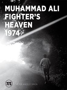 Muhammad Ali Fighter's Heaven 1974