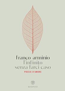 L'infinito senza farci caso (Poesia)