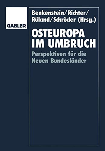 Osteuropa im Umbruch: Perspektiven für die Neuen Bundesländer