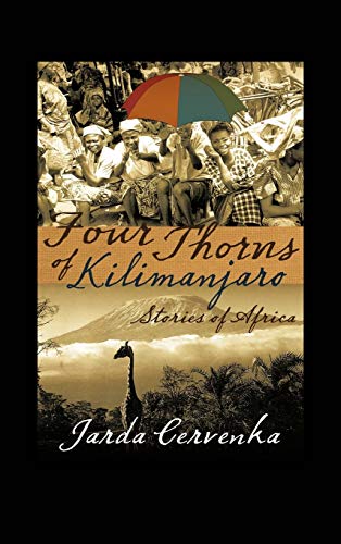Four Thorns of Kilimanjaro: Stories from Africa