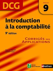 Introduction à la comptabilité, DCG épreuve 9 : corrigés des applications